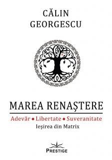 Marea Renastere - Adevar, Libertate, Suveranitate