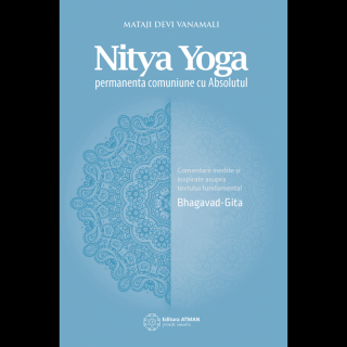 Nitya Yoga. Permanenta comuniune cu Absolutul