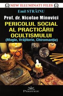 Pericolul social al practicarii ocultismului - (magie, vrajitorie, chiromantie)