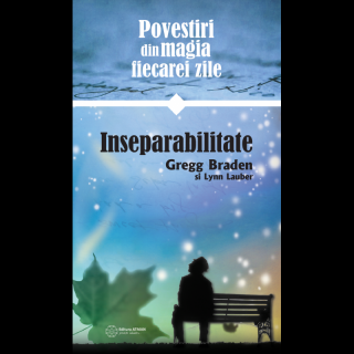 Povestiri despre magia vietii de zi cu zi - Inseparabilitate