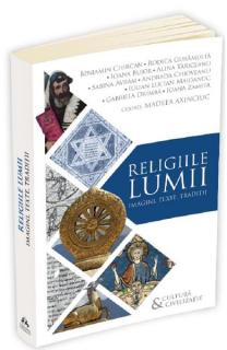 Religiile lumii. Imagini, texte, traditii