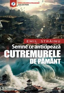 Semne ce anticipeaza cutremurele de pamant