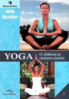 Yoga: o calatorie in cautarea sinelui